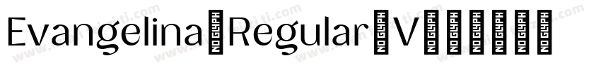 Evangelina Regular V字体转换